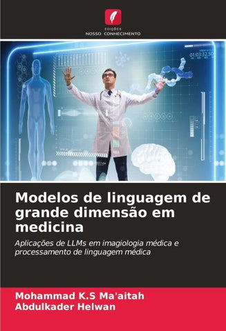 Modelos de linguagem de grande dimensão em medicina