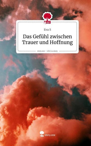 Das Gefühl zwischen Trauer und Hoffnung. Life is a Story - story.one