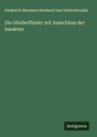 Die Gliederfüssler mit Ausschluss der Insekten