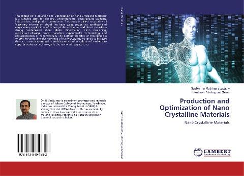 Production and Optimization of Nano Crystalline Materials