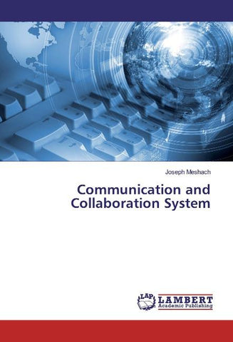 Communication and Collaboration System