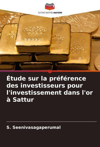 Étude sur la préférence des investisseurs pour l'investissement dans l'or à Sattur