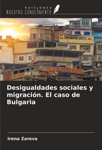 Desigualdades sociales y migración. El caso de Bulgaria