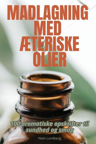 MADLAGNING MED ÆTERISKE OLIER