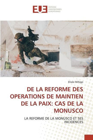 DE LA REFORME DES OPERATIONS DE MAINTIEN DE LA PAIX: CAS DE LA MONUSCO