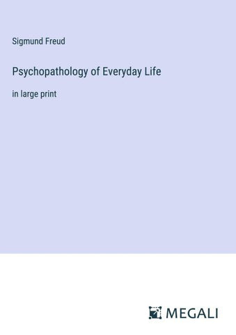 Psychopathology of Everyday Life