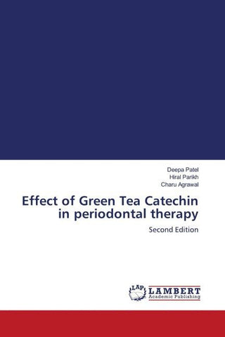 Effect of Green Tea Catechin in periodontal therapy