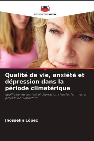 Qualité de vie, anxiété et dépression dans la période climatérique