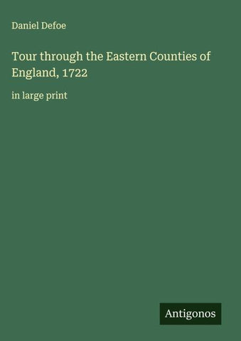 Tour through the Eastern Counties of England, 1722
