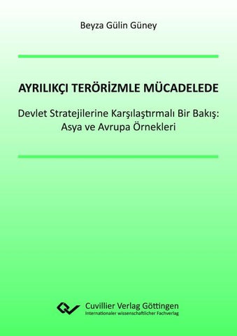 Ayrılıkçı Terörizmle Mücadelede Devlet Stratejilerine Karşılaştırmalı Bir Bakış