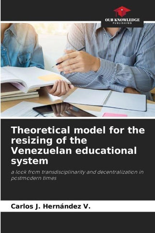Theoretical model for the resizing of the Venezuelan educational system