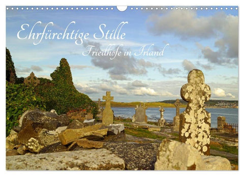 Ehrfürchtige Stille - Friedhöfe in Irland (Wandkalender 2026 DIN A3 quer), CALVENDO Monatskalender
