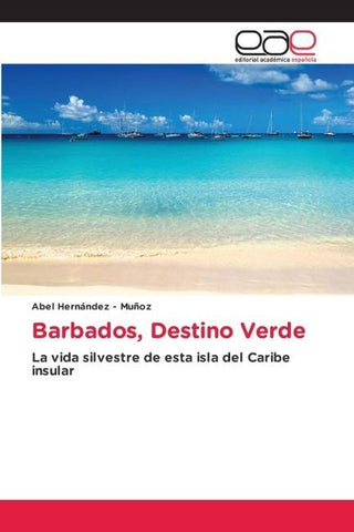Barbados, Destino Verde