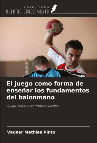 El juego como forma de enseñar los fundamentos del balonmano