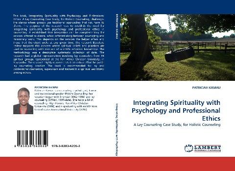 Integrating Spirituality with Psychology and Professional Ethics