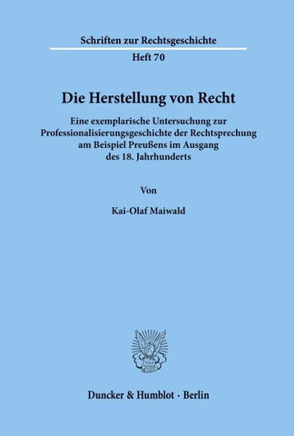 Die Herstellung von Recht.