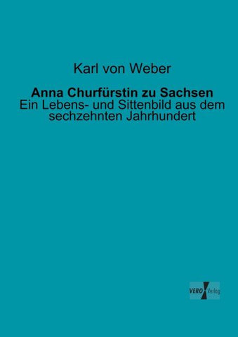 Anna Churfürstin zu Sachsen