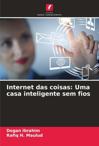 Internet das coisas: Uma casa inteligente sem fios