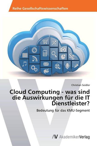 Cloud Computing - was sind die Auswirkungen für die IT Dienstleister?