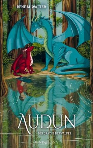 Audun – Der Drache des Waldes