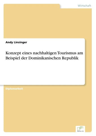 Konzept eines nachhaltigen Tourismus am Beispiel der Dominikanischen Republik