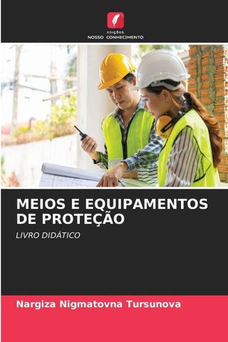 MEIOS E EQUIPAMENTOS DE PROTEÇÃO