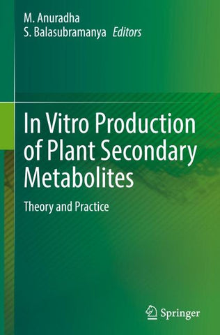 In Vitro Production of Plant Secondary Metabolites