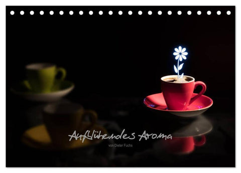 Aufblühendes Aroma (Tischkalender 2026 DIN A5 quer), CALVENDO Monatskalender