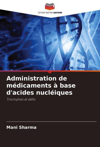 Administration de médicaments à base d'acides nucléiques