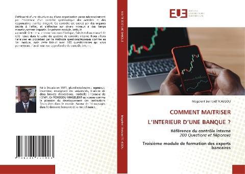 COMMENT MAITRISER L¿INTERIEUR D¿UNE BANQUE ?