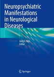 Neuropsychiatric Manifestations in Neurological Diseases