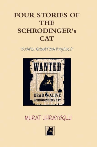Four Stories of the Schrodinger's Cat