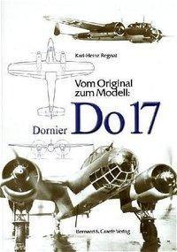 Vom Original zum Modell: Dornier DO 17
