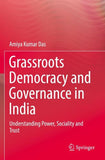 Grassroots Democracy and Governance in India
