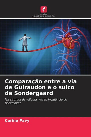 Comparação entre a via de Guiraudon e o sulco de Sondergaard