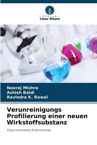 Verunreinigungs Profilierung einer neuen Wirkstoffsubstanz