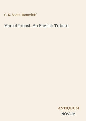 Marcel Proust, An English Tribute