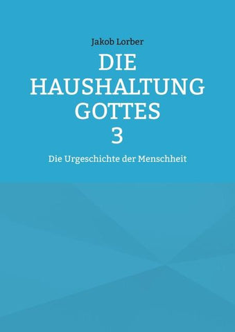 Die Haushaltung Gottes Band 3
