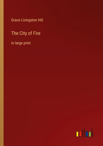 The City of Fire