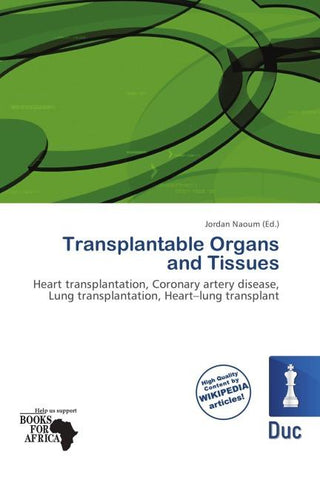 Transplantable Organs and Tissues