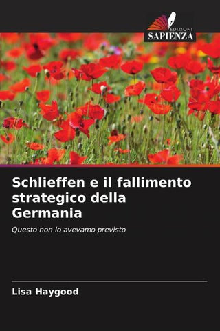 Schlieffen e il fallimento strategico della Germania