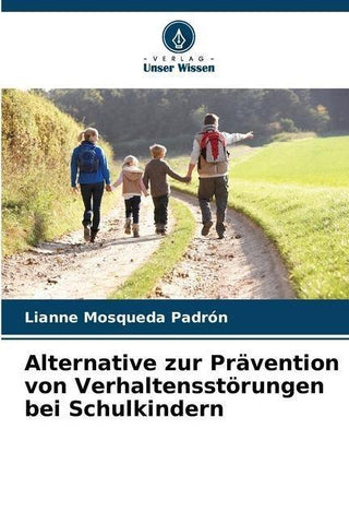 Alternative zur Prävention von Verhaltensstörungen bei Schulkindern