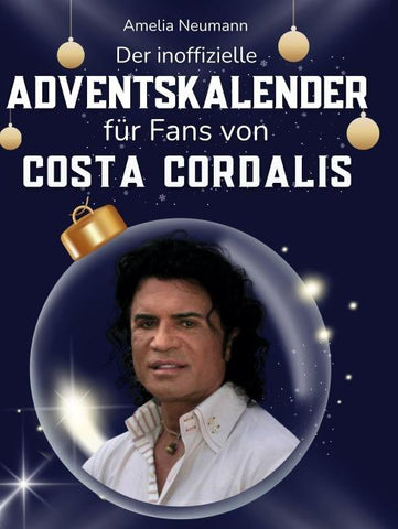 Der inoffizielle Adventskalender für Fans von Costa Cordalis