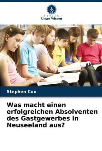 Was macht einen erfolgreichen Absolventen des Gastgewerbes in Neuseeland aus?