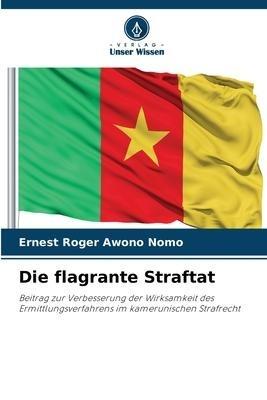 Die flagrante Straftat