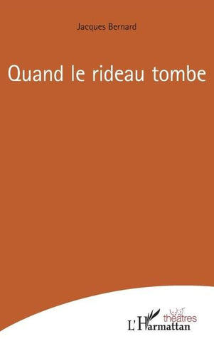 Quand le rideau tombe