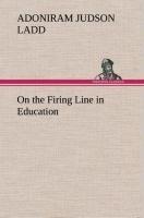 On the Firing Line in Education
