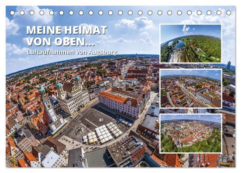 Meine Heimat von oben - Luftbilder von Augsburg (Tischkalender 2026 DIN A5 quer), CALVENDO Monatskalender