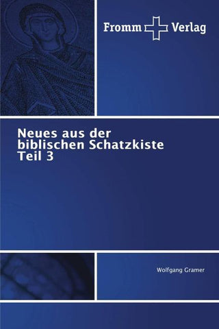 Neues aus der biblischen Schatzkiste Teil 3