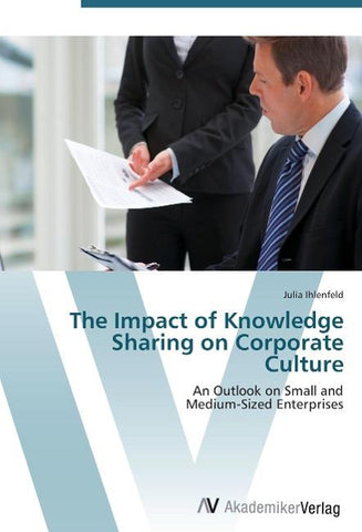 The Impact of Knowledge Sharing on Corporate Culture